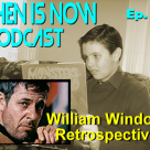 Then Is Now Podcast – Ep. 81 – William Windom Retrospective