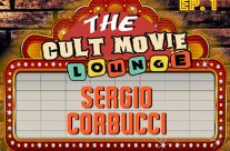 The Cult Movie Lounge Ep. 1 – Sergio Corbucci