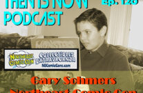 Then Is Now Ep. 120 – Gary Sohmers – Northeast Comic Con