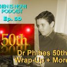 Then Is Now Episode 50 – Dr. Phibes 50th Anniversary Wrap-Up + More!