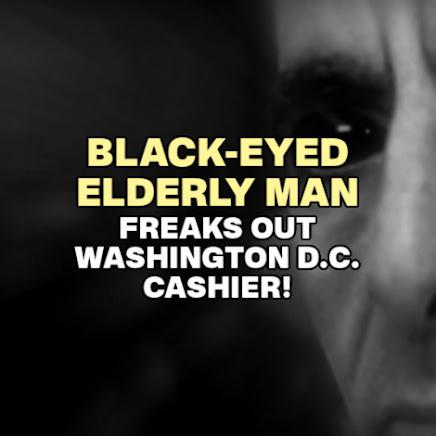 BLACK-EYED ELDERLY MAN Freaks Outs Washington D.C. Cashier!